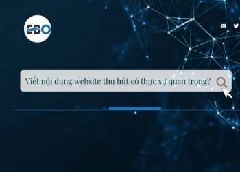 Viết nội dung website thu hút có thực sự quan trọng?