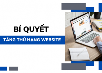 Bí quyết tăng thứ hàng website, bạn đã biết?