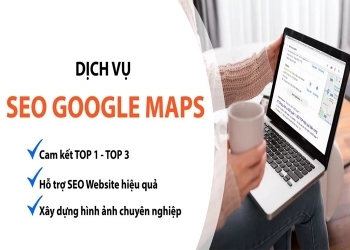 Dịch vụ SEO google maps có tầm quan trọng ra sao? Bảng giá như thế nào?