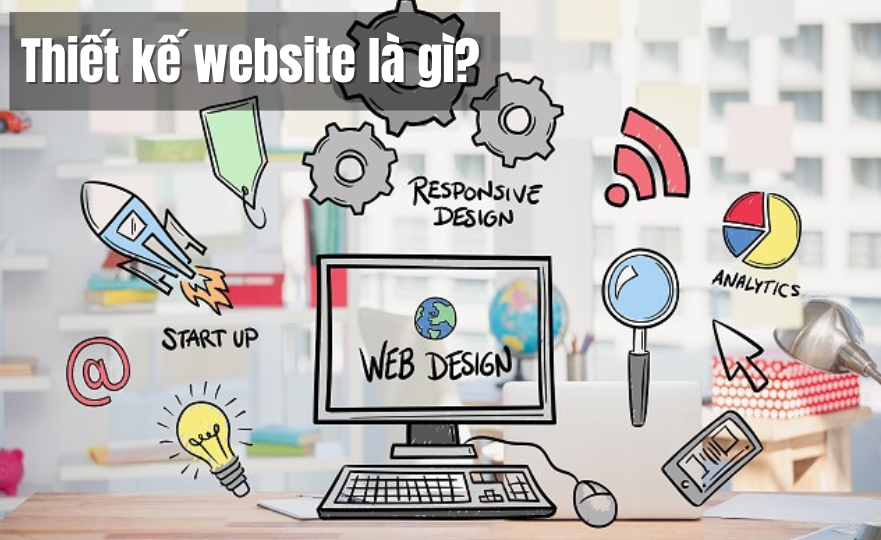 Thế nào là thiết kế website?